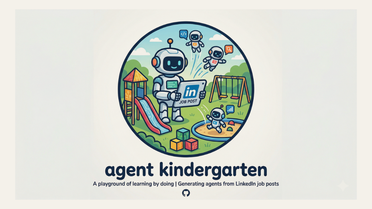 Agents Kindergarten mark — a robot on a playground holding a laptop, smaller agents climbing the frame; tagline a playground of learning by doing.